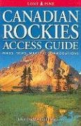 Canadian Rockies Access Guide (Lone Pine Guide) Canadian Rockies Access Guide (Lone Pine Guide)