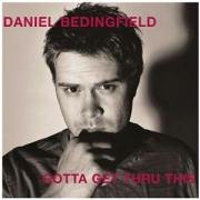 Daniel Bedingfield - Gotta Get Thru This (El Tocadisco