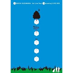 KENICHI SUZUMURA 1st Live Tour �gBecoming�h LIVE DVD