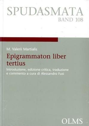 M. Valerii Martialis 'Epigrammaton liber tertius'
