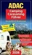 ADAC Camping Caravaning F�hrer 2006/2. Deutschland, Nordeuropa