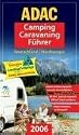 ADAC Camping Caravaning F&uuml;hrer 2006/2. Deutschland, Nordeuropa