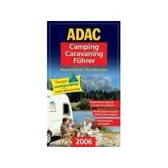 ADAC Camping Caravaning F�hrer 2006/2. Deutschland, Nordeuropa