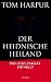 Der heidnische Heiland: Die Auferstehung des urspr&uuml;nglichen Glaubens: Das Jesus- Plagiat enth&uuml;llt