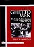 The Ghetto Men: The SS Destruction of the Jewish Warsaw Ghetto April-May 1943
