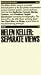 Helen Keller: Separate Views [VHS]