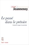 Le Pass� dans le pr�toire. L'historie...