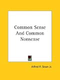 Common Sense and Common Nonsense