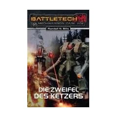 Die Zweifel des Ketzers: Mechwarrior: Dark Age. Battletech Roman