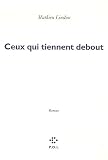 Ceux qui tiennent debout