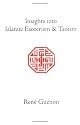 Insights into Islamic Esoterism and Taoism