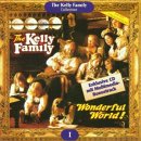 Wonderful World! - the Kelly Family
