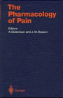 The Pharmacology of Pain The Pharmacology of Pain