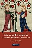 Women and marriage in German medieval romance