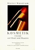 Kosmetik. Chemie auf Haut und Haaren