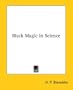 Black Magic In Science
