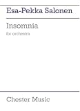 Esa Pekka Salonen Insomnia for Orchestra