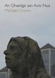 Irish in the new century = An Ghaeilge san aois nua