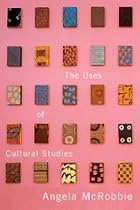The Uses of Cultural Studies: A Textbook