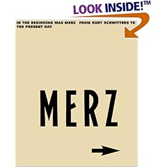 In the Beginning is MERZ: From Kurt Schwitters to the Present Day