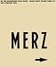 Books : In the Beginning is MERZ: From Kurt Schwitters to the Present Day