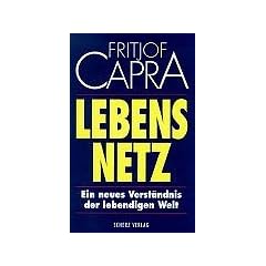 Lebensnetz. Ein neues Verst�ndnis der lebendigen Welt