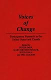 Voices of Change: Participatory Research in the United States and Canada
