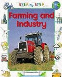 Farming and Industry (Step-by-step Geography)