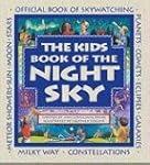 The Kids Book of the Night Sky