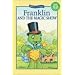 Franklin and the Magic Show (Kids Can Read)