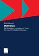 Motivation: 88 Strategien, Impulse und Tipps f�r eine hohe Selbstmotivation: 88 Strategien, Impulse und Tipps f�r hohe Selbstmotivation