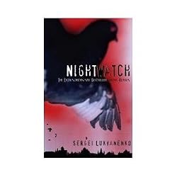 The Night Watch (Watch, Book 1) by Sergei Lukyanenko