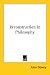Reconstruction In Philosophy (Paperback)