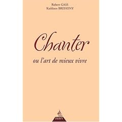 Chanter ou L'Art du mieux vivre