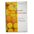 Gef�hle verstehen und positiv ver�ndern