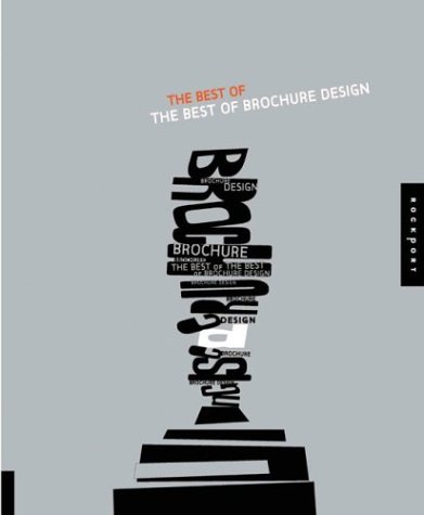 The Best of Brochure Design (Best of the Best of Brochure Design)