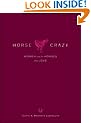 Horse Crazy: Women and the Horses They Love