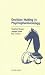 Book Decision Making in Psychopharmacology - pocketbook (Medical Pocketbooks)