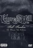 Cypress Hill - Still Smokin' / The Ultimate Video Collection - Cypress Hill