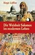 Die Weisheit Salomos im modernen Leben