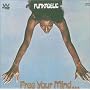 Free Your Mind and Your Ass Will Follow: Remastered