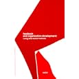 Feedback and Organization Development: Using Data-Based Methods (Addison-Wesley Series on Organization Development)