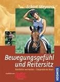 : Bewegungsgefühl und Reitersitz: Reitfehler vermeiden - Sitzprobleme lösen