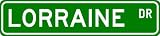 LORRAINE Street Sign ~ Personalized Family Lastname Sign ~ Gameroom, Basement, Garage Sign ** ALUMINUM