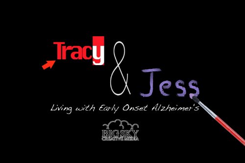 Tracy & Jess: Living with Early Onset Alzheimer's