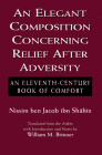 An Elegant Composition Concerning Relief After Adversity: An Eleventh-Century Book of Comfort
