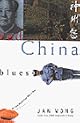 Red China Blues: My Long March From Mao to Now