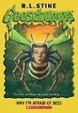 Why I'm Afraid Of Bees (Goosebumps Series)