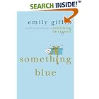 Something Blue by  Emily Giffin