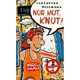 Nur Mut, Knut!
